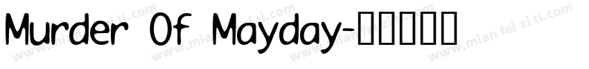 Murder Of Mayday字体转换